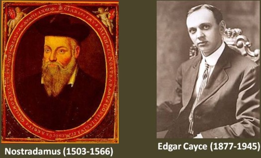Nostradamus and Cayce